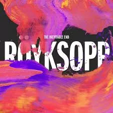 The Inevitable End - Röyksopp