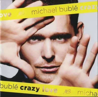 Crazy Love - Michael Bublé
