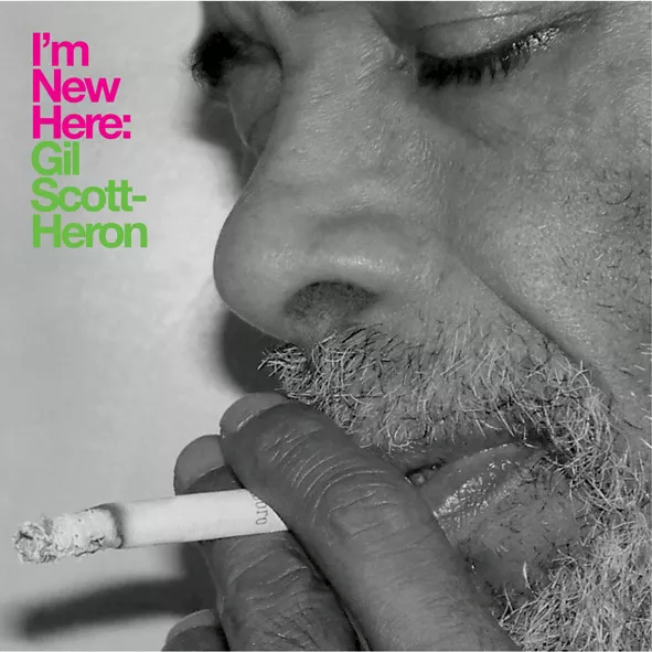 I’m New Here - Gil Scott-Heron
