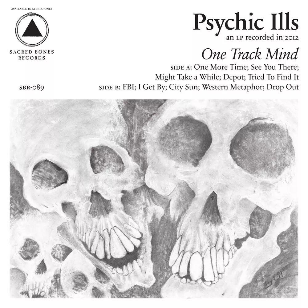 One Track Mind - Psychic Ills