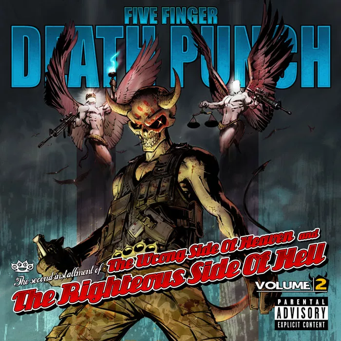 The Wrong Side Of Heaven And The Righteous Side Of Hell Vol. 2 - Five Finger Death Punch