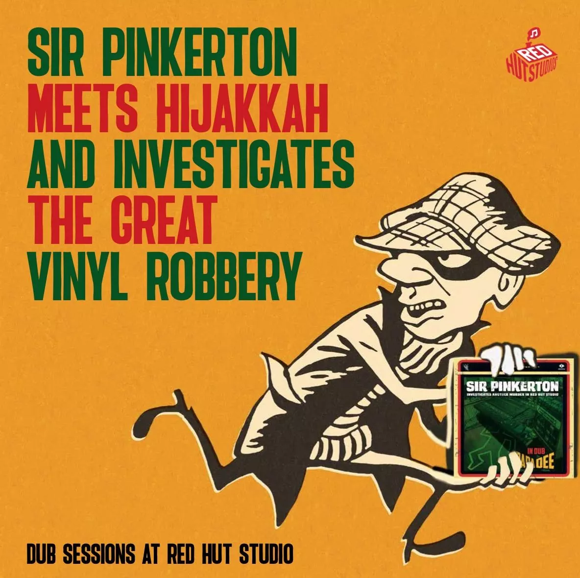 Sir Pinkerton Meets Hijakkah And Investigates The Great Vinyl Robbery - Sir Pinkerton