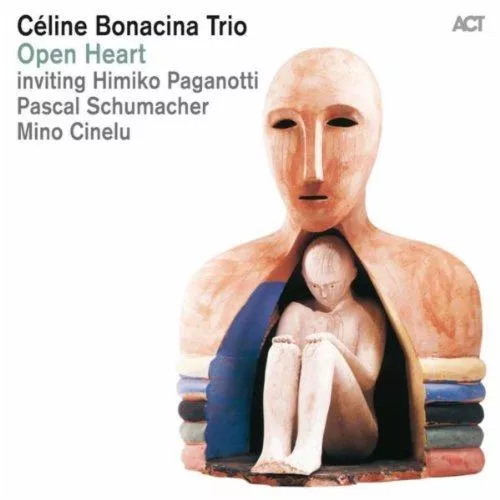 Open Heart - Céline Bonacina Trio