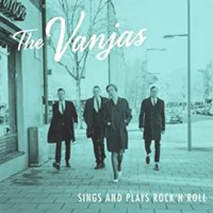 Sings And Plays Rock 'N Roll - The Vanjas