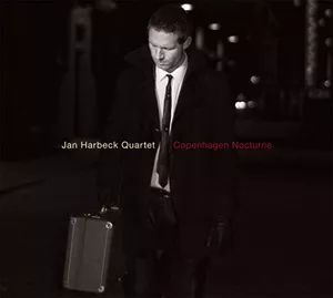 Copenhagen Nocturne - Jan Harbeck Quartet