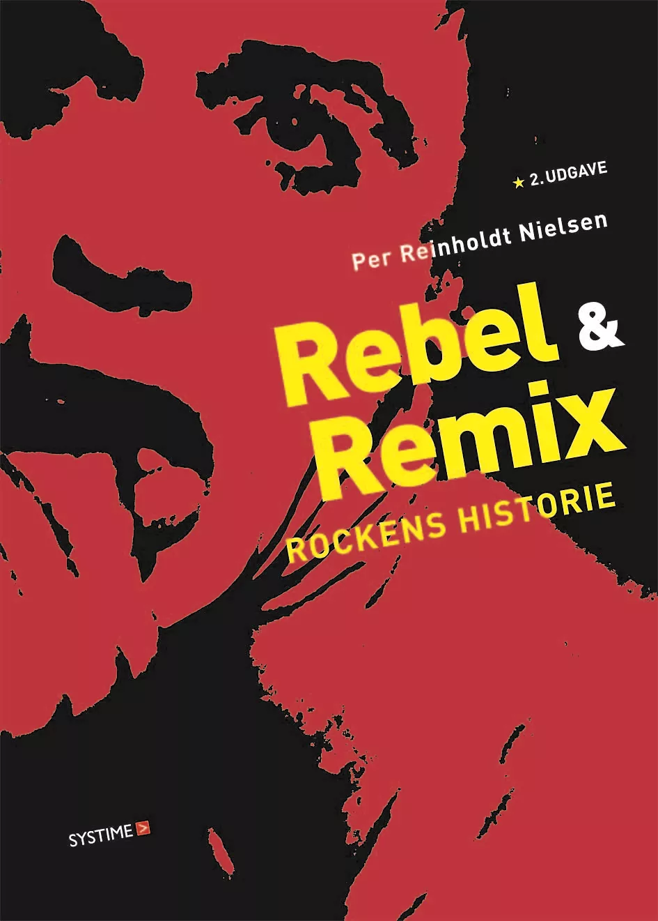 Rebel & Remix - rockens historie 2. udgave - Per Reinholdt Nielsen