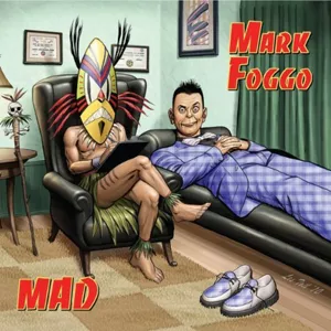 Mad - Mark Foggo