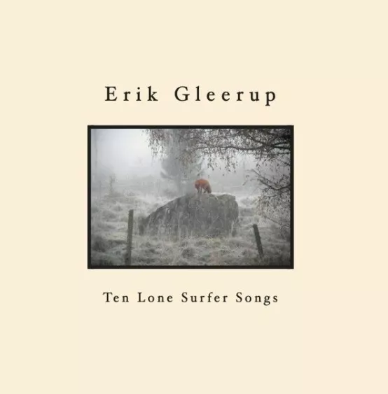 Ten Lone Surfer Songs - Erik Gleerup