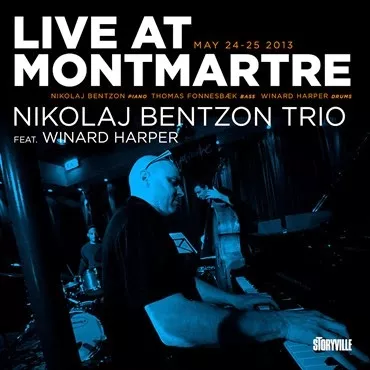 Live at Montmartre - Nikolaj Bentzon Trio feat. Winard Harper