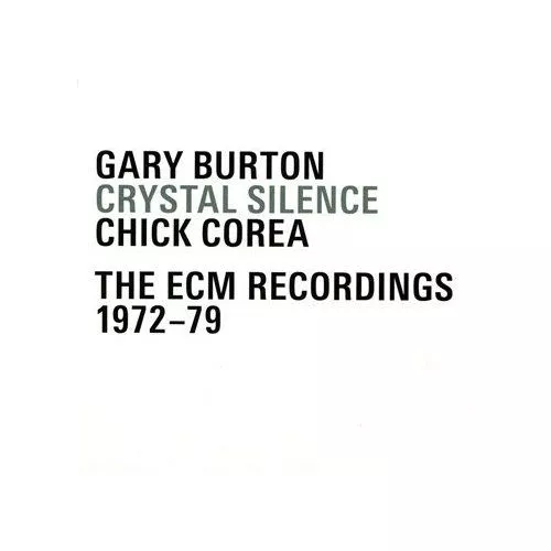 Crystal Silence - Gary Burton / Chick Corea