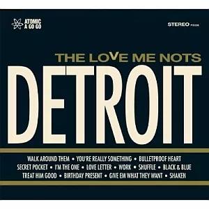 Detroit - The Love Me Nots