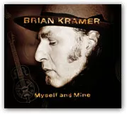 Myself and Mine - Brian Kramer