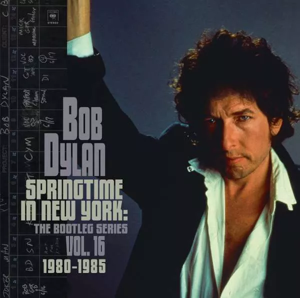 Springtime In New York: The Bootleg Series Vol. 16 / 1980–1985 - Bob Dylan