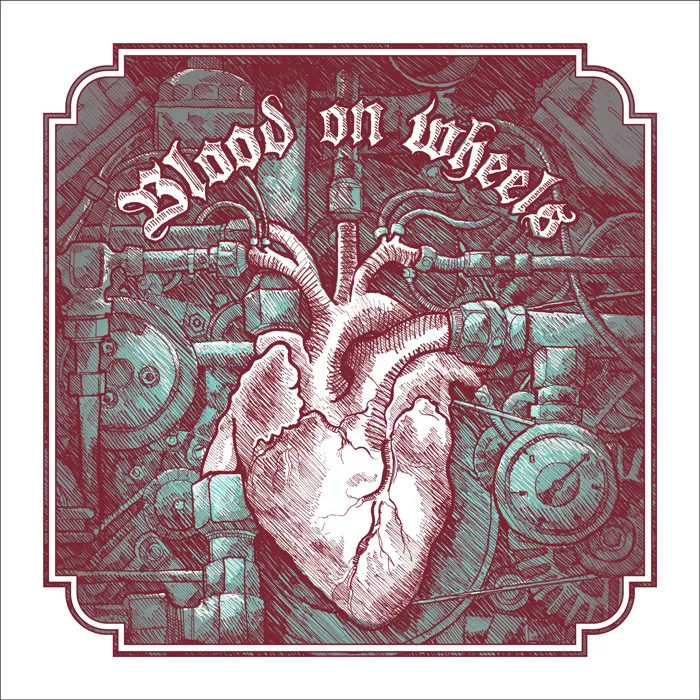 Blood On Wheels - Blood On Wheels
