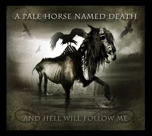 And Hell Will Follow Me - A Pale Horse Named Death