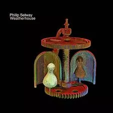 Weatherhouse - Philip Selway