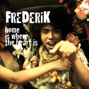Home Is Where The Heart Is - Frederik