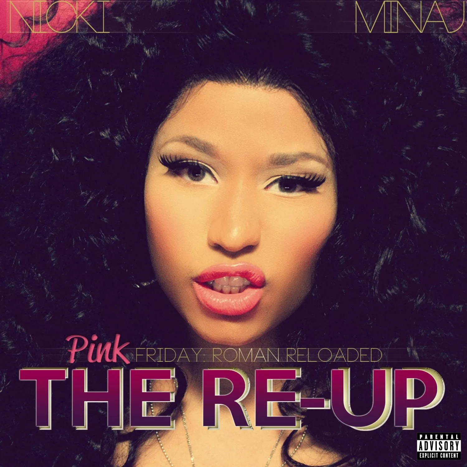 Pink Friday: Roman Reloaded – The Re-Up - Nicki Minaj