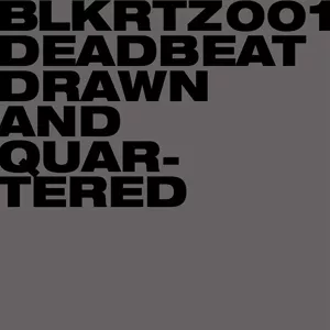 Drawn & Quartered - Deadbeat