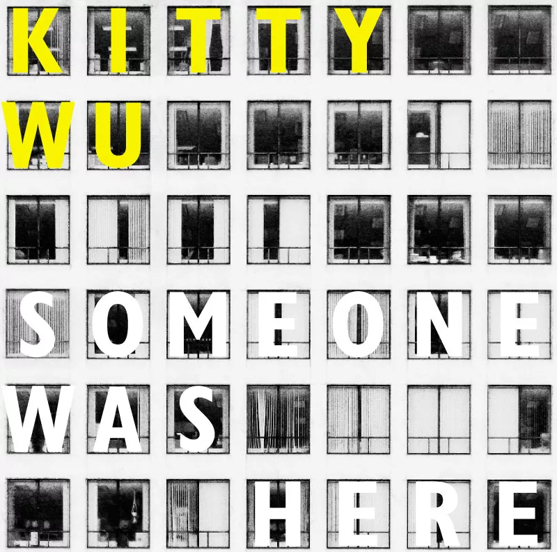Someone Was Here - Kitty Wu