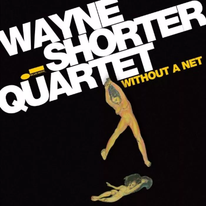 Without A Net - Wayne Shorter Quartet