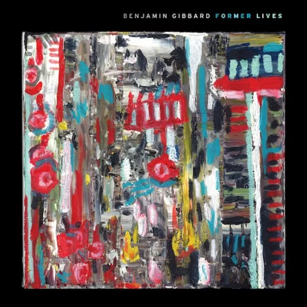 Former Lives - Benjamin Gibbard