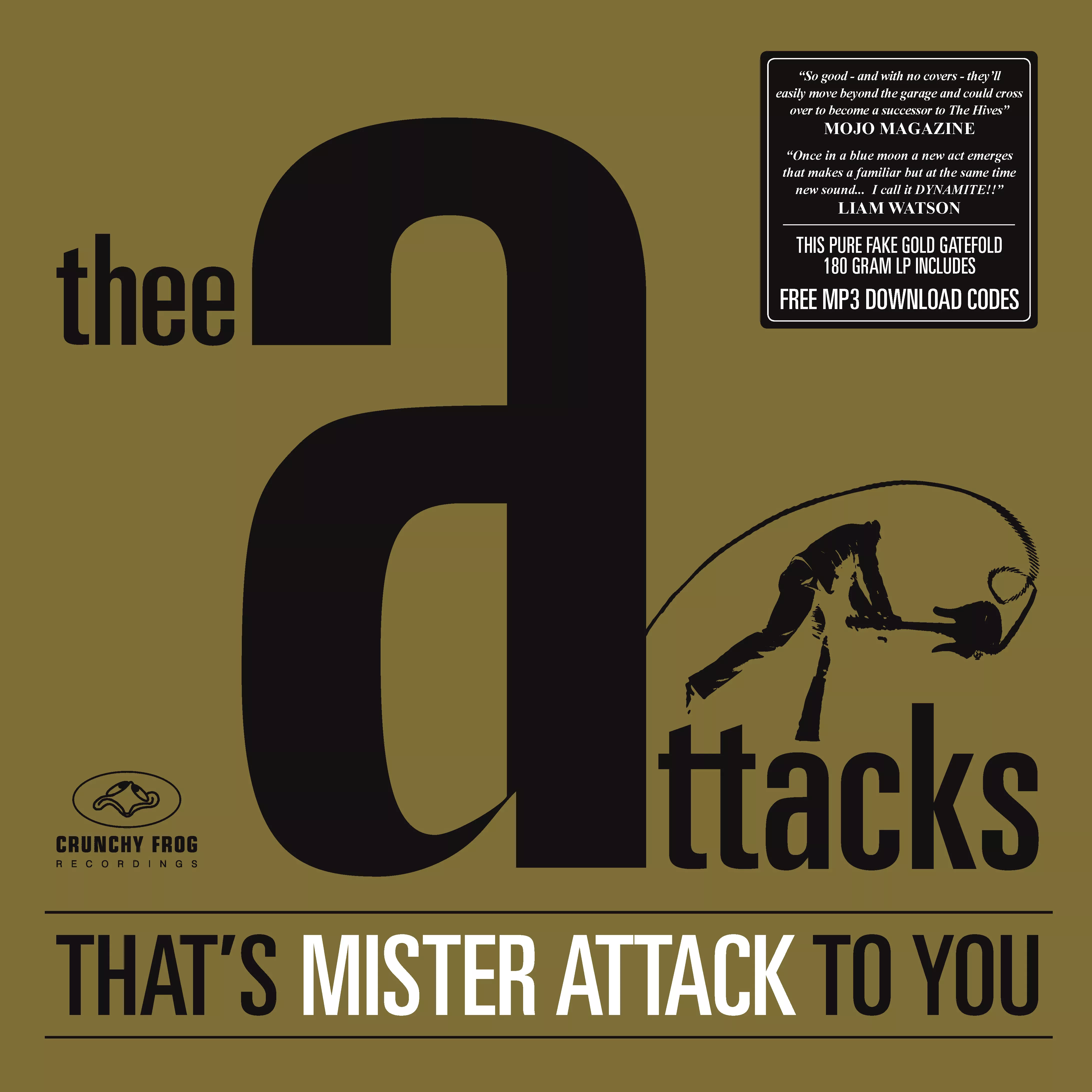 That's Mister Attack To You - Thee Attacks