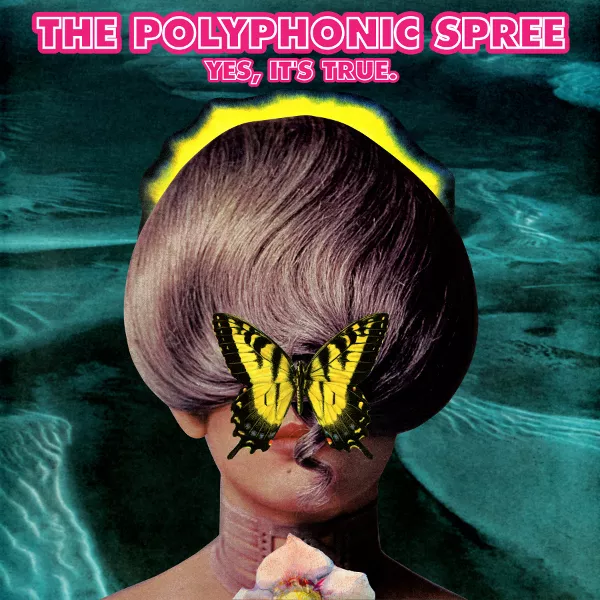Yes, It's True - The Polyphonic Spree