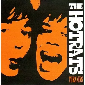 Turn Ons - The Hot Rats