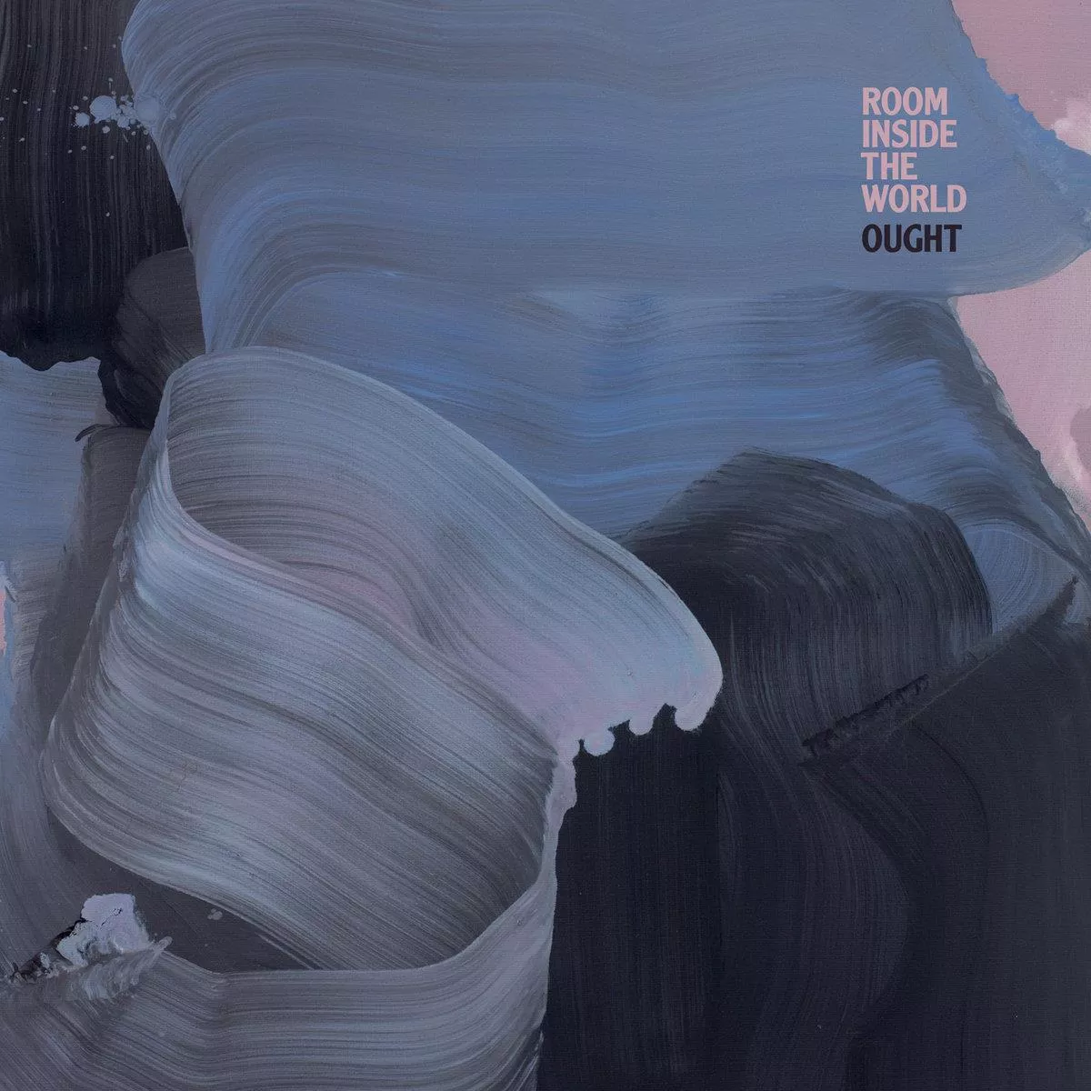 Room Inside The World - Ought