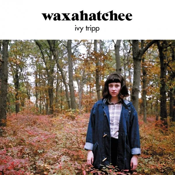 Ivy Tripp - Waxahatchee