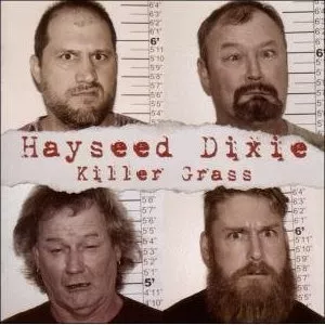 Killer Grass - Hayseed Dixie