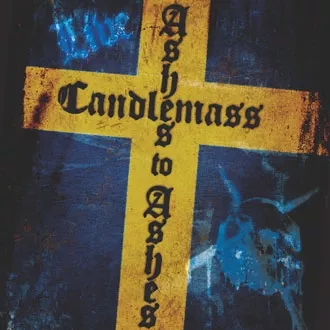 Ashes To Ashes Live - Candlemass