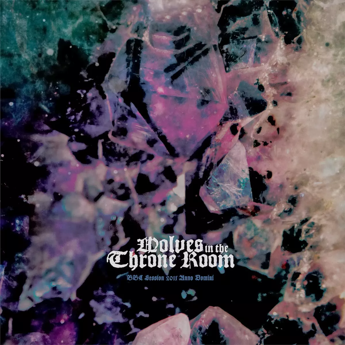 BBC Session 2011 Anno Domini - Wolves In The Throne Room