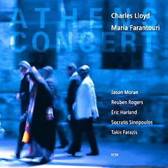 Athens Concert - Charles Lloyd & Maria Farantouri