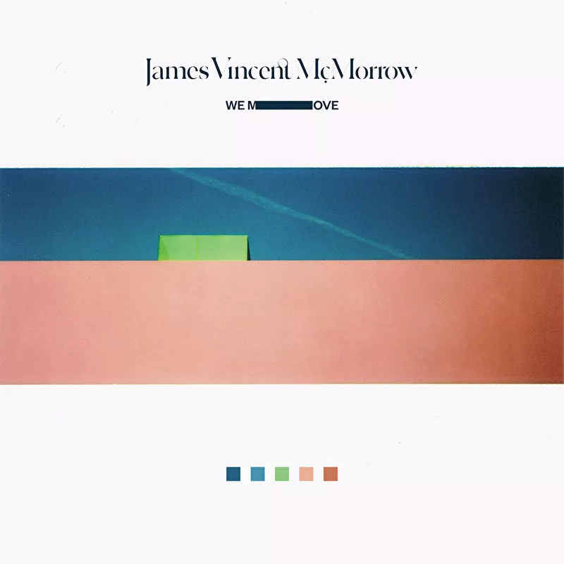 We Move - James Vincent McMorrow