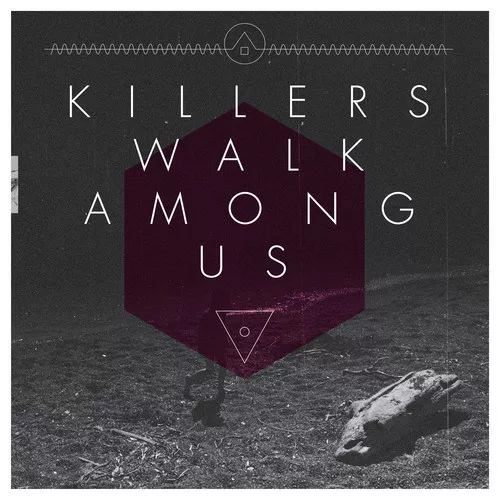 Killers Walk Among Us - Killers Walk Among Us