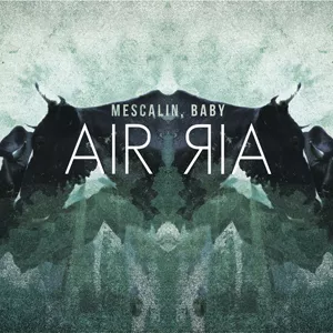 Air Air - Mescalin, Baby