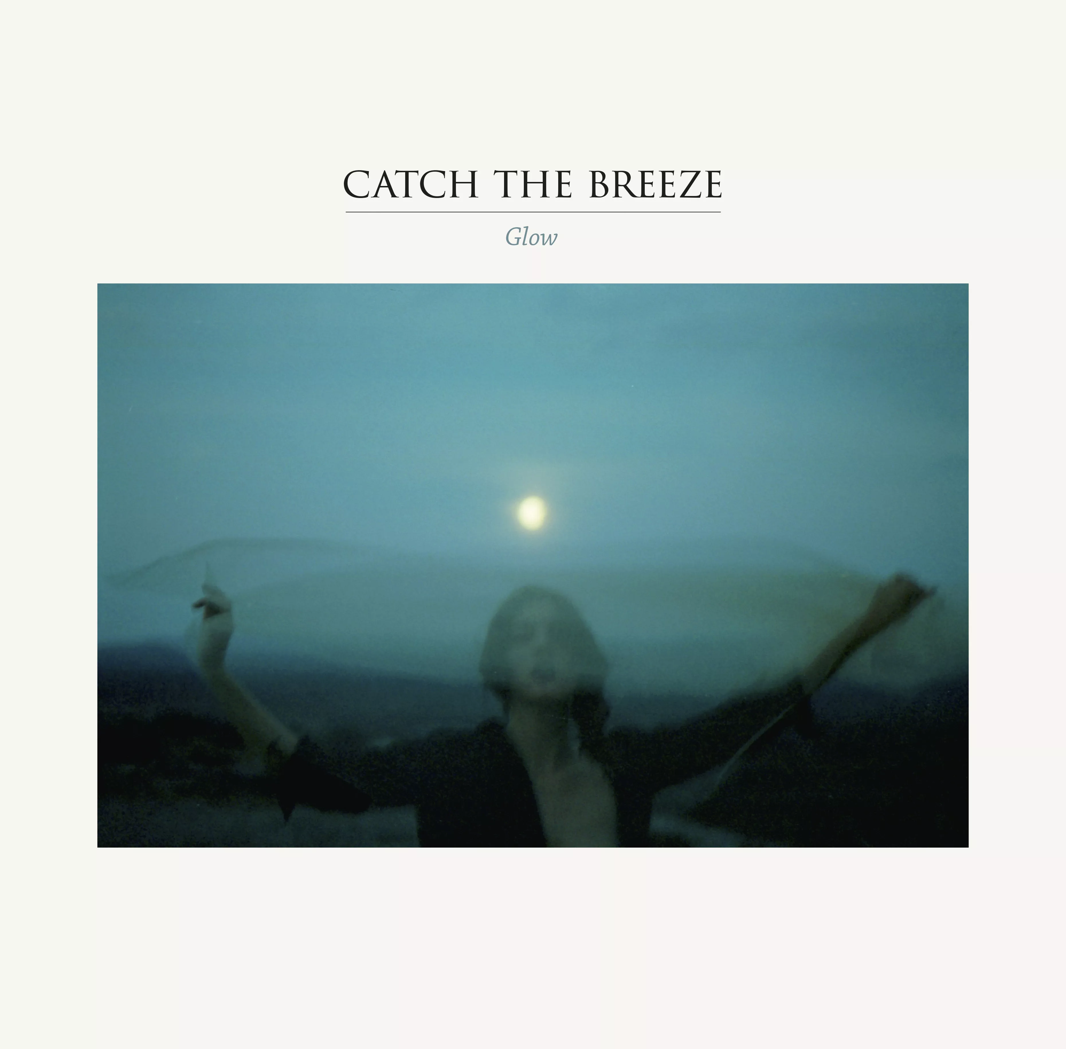 Glow - Catch The Breeze 