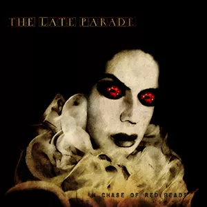 In Chase Of Red Beads - The Late Parade