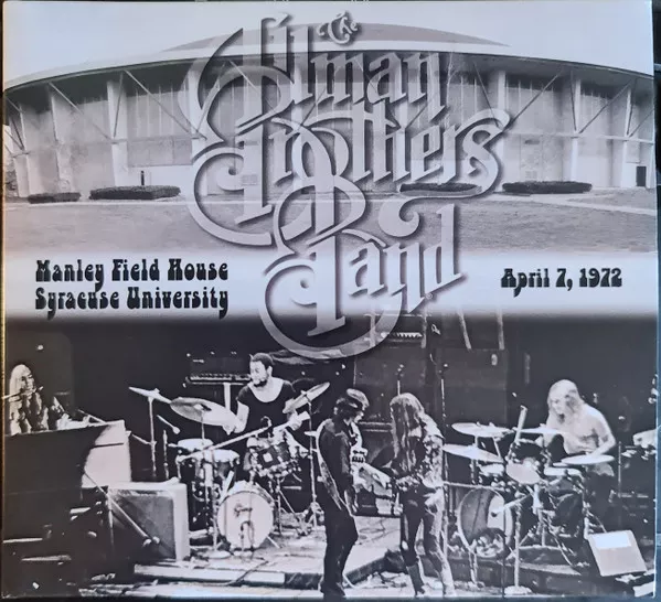 Manley Field House, Syracuse University, April 7, 1972  - The Allman Brothers Band