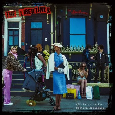 All Quiet on the Eastern Esplanade - The Libertines