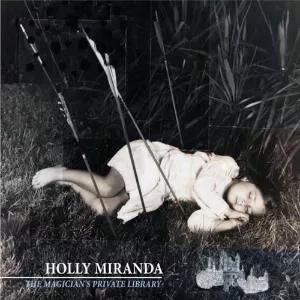 The Magician's Private Library - Holly Miranda