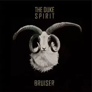 Bruiser - The Duke Spirit