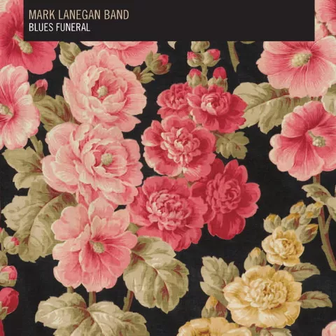 Blues Funeral - Mark Lanegan Band