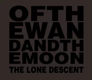 The Lone Descent - Of The Wand & The Moon