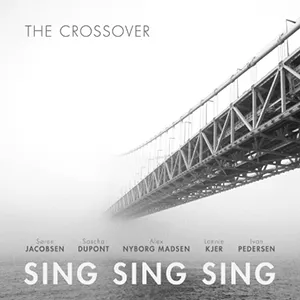 The Crossover - Sing Sing Sing