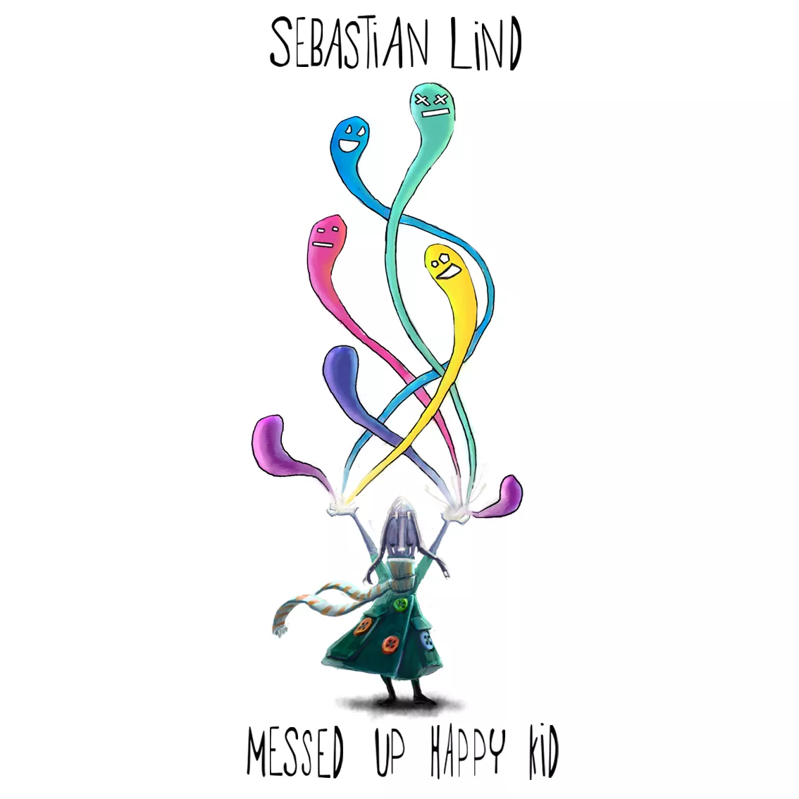 Messed Up A Happy Kid - Sebastian Lind