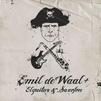 Emil de Waal+ Elguitar & Saxofon - Emil de Waal+ Elguitar & Saxofon