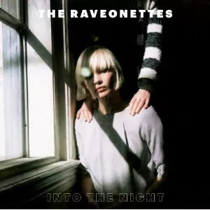 Into The Night - The Raveonettes